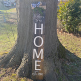 Front Porch 5ft. Tall Welcome to our home sign with Est. Date