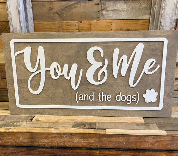 You & Me and the dogs, Choose your colors,  Customizable,  Home Decor