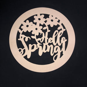 Hello Spring with Circle Border  Craft Cutout Wooden Door Hanger Unfinished Craft Shape