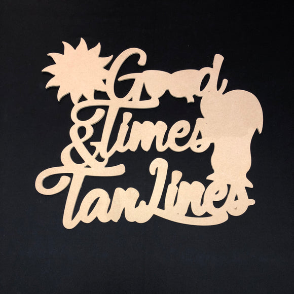 Good TImes and Tan Lines Craft Cutout Wooden Door Hanger Unfinished Craft Shape