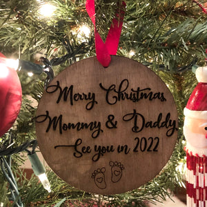 Merry Christmas Mommy and Daddy, See you in 2022 Christmas Ornament