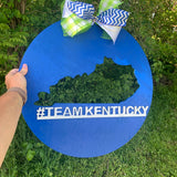24" Circle with KENTUCKY cut-out in Middle, overlay #teamkentucky Painted/Blank