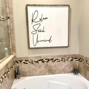 Relax, Soak, Unwind Framed bathroom sign, Home Decor
