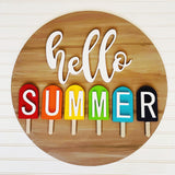 Hello Summer Circle with Popsicles , Summer Decor, Craft Shapes, Wooden Cutouts